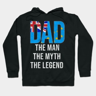 Tuvaluan Dad The Man The Myth The Legend - Gift for Tuvaluan Dad With Roots From Tuvaluan Hoodie